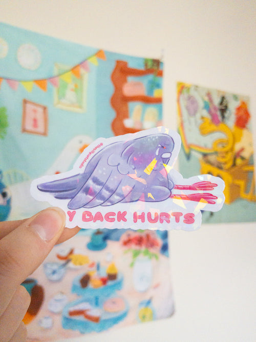 Back Hurts Pigeon Holo Sticker